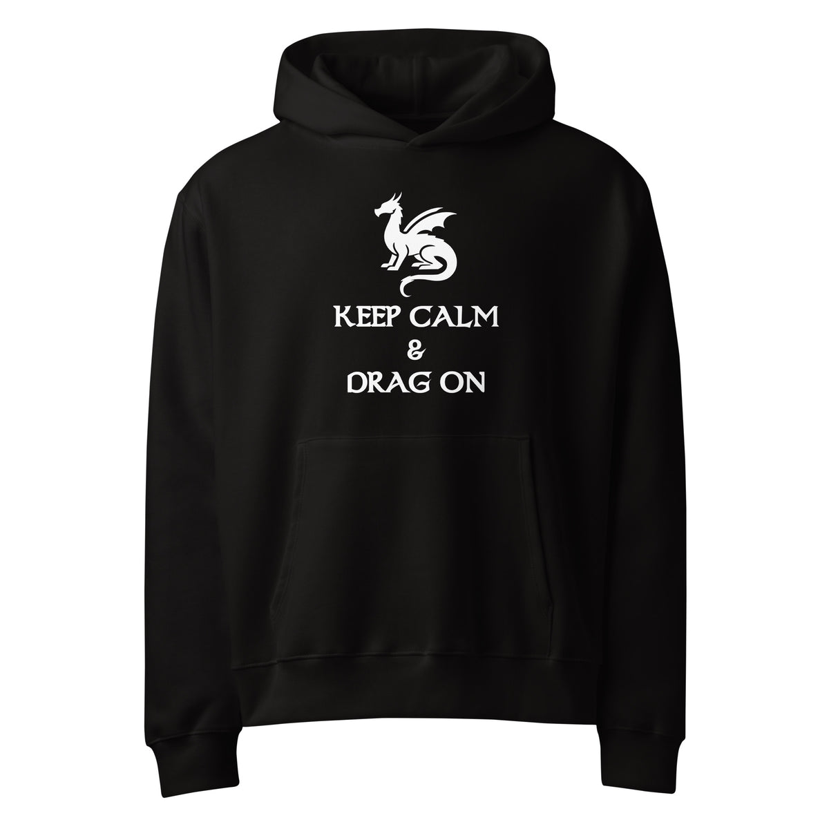 Adult Unisex Oversized Heavyweight Dragon Hoodie – "Keep Calm & Drag On" Design (White Logo)